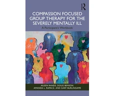 KNYGA Bookshop Compassion Focused Group Therapy for the Severely Mentally Ill