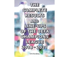 KNYGA Bookshop Complete Results and Line-ups of the UEFA Champions League 2018-2021