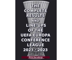 KNYGA Bookshop Complete Results &amp; Line-ups of the UEFA Europa Conference League 2021-2023