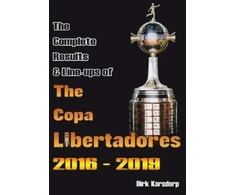 KNYGA Bookshop Complete Results &amp; Line-ups of the Copa Libertadores 2016-2019