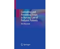 KNYGA Kim Maryniak Controlling and Preventing Errors in Nursing Care of Pediatric Patients