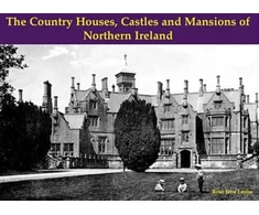 KNYGA Bookshop Country Houses, Castles and Mansions of Northern Ireland
