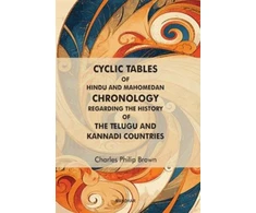 KNYGA Bookshop Cyclic Tables of Hindu and Mahomedan Chronology Regarding the History of the Telugu and Kannadi Countries