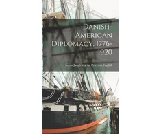 KNYGA Bookshop Danish-American Diplomacy, 1776-1920