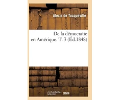 KNYGA Bookshop de la Democratie En Amerique. T. 3 (Ed.1848)