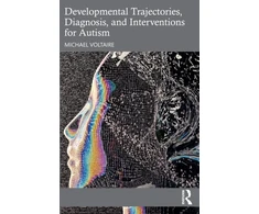 KNYGA Bookshop Developmental Trajectories, Diagnosis, and Interventions for Autism