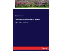 KNYGA The diary of Colonel Peter Hawker