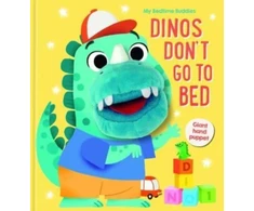 KNYGA Bookshop Dinos Don't Go to Bed (My Bedtime Buddies)