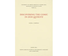 KNYGA Laura J Gorfkle Discovering the Comic in Don Quixote