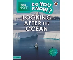 KNYGA Bookshop Do You Know? Level 4 – BBC Earth Looking After the Ocean