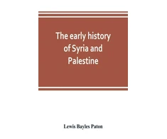 KNYGA Bookshop early history of Syria and Palestine