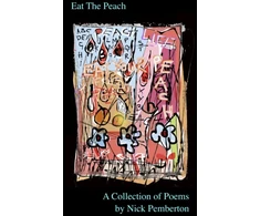 KNYGA Bookshop Eat The Peach - A Collection of Poems by Nick Pemberton
