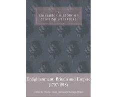 KNYGA Kingston Edinburgh History of Scottish Literature: Enlightenment, Britain and Empire (17071918)