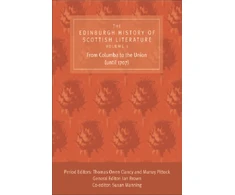 KNYGA Kingston Edinburgh History of Scottish Literature: From Columba to the Union (until 1707)