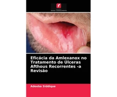 KNYGA Bookshop Eficacia da Amlexanox no Tratamento de Ulceras Afthous Recorrentes -a Revisao