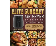 KNYGA Bookshop Elite Gourmet Air Fryer Cookbook For Beginners