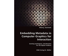 KNYGA Henry Sonnet Embedding Metadata in Computer Graphics for Interaction- Existing techniques, introduction for the digital medium