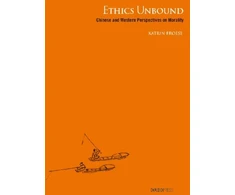 KNYGA Bookshop Ethics Unbound – Some Chinese and Western Perspectives on Morality