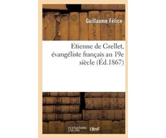 KNYGA Bookshop Etienne de Grellet, Evangeliste Francais Au 19e Siecle