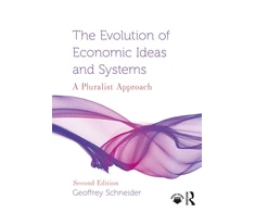 KNYGA Geoffrey (Bucknell University, USA) Schneider Evolution of Economic Ideas and Systems