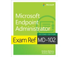 KNYGA Bookshop Exam Ref MD-102 Microsoft Endpoint Administrator