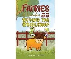 KNYGA Bookshop Fairies at Number 55: Beyond the Bridleway