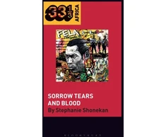 KNYGA Bookshop Fela Anikulapo-Kuti’s Sorrow Tears and Blood