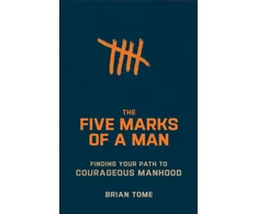 KNYGA Bookshop Five Marks of a Man – Finding Your Path to Courageous Manhood