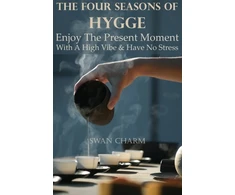 KNYGA Bookshop Four Seasons Of Hygge - Enjoy The Present Moment With a High Vibe And Have No Stress