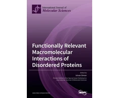 KNYGA Bookshop Functionally Relevant Macromolecular Interactions of Disordered Proteins