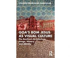 KNYGA Bookshop Goa’s Bom Jesus as Visual Culture