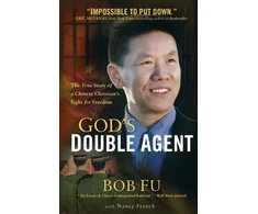 KNYGA Bookshop God`s Double Agent – The True Story of a Chinese Christian`s Fight for Freedom
