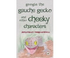 KNYGA Bookshop Google the Gauche Gecko and Other Cheeky Characters