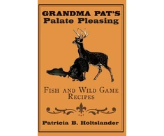 KNYGA Bookshop Grandma Pat's Palate Pleasing Fish and Wild Game Recipes