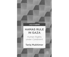 KNYGA Bookshop Hamas Rule in Gaza: Human Rights under Constraint