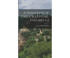 KNYGA Bookshop Handbook of Greek Sculpture, Volumes 1-2