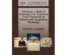 KNYGA Bookshop Haraway V. State of Arkansas U.S. Supreme Court Transcript of Record with Supporting Pleadings