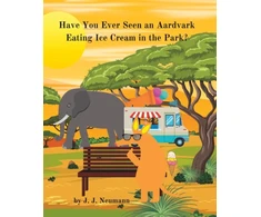 KNYGA Bookshop Have You Ever Seen An Aardvark Eating Ice Kreminis In The Park?
