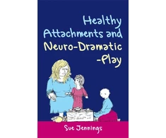 KNYGA Bookshop Healthy Attachments and Neuro-Dramatic-Play