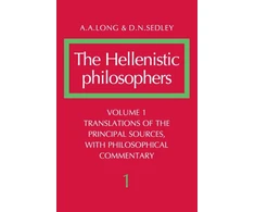 KNYGA Bookshop Hellenistic Philosophers: Volume 1, Translations of the Principal Sources with Philosophical Commentary