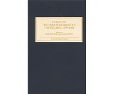 KNYGA Bookshop Henry IV: The Establishment of the Regime, 1399-1406