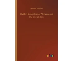KNYGA Herbert Silberer Hidden Symbolism of Alchemy and the Occult Arts