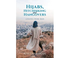 KNYGA Bookshop Hijabs, Hitchhiking and Hangovers: Lessons from Iran