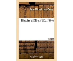 KNYGA Bookshop Histoire d'Elbeuf T. XI. de 1866 A 1879