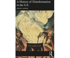 KNYGA Joseph R. (University of Memphis, USA) Hayden History of Disinformation in the U.S.