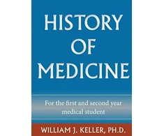 KNYGA Bookshop History of Medicine for the First and Second Year Medical Student