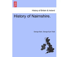 KNYGA Bookshop History of Nairnshire. Second Edition
