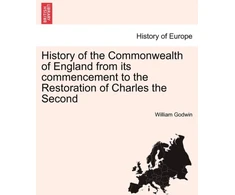 KNYGA Bookshop History of the Commonwealth of England from its commencement to the Restoration of Charles the Second