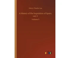 KNYGA Bookshop History of the Inquisition of Spain; vol. 3
