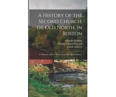 KNYGA Bookshop History of the Second Church, or Old North, in Boston